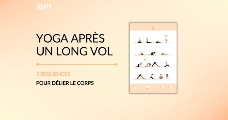 Trois séquences de yoga illustrées pour soulager les jambes, le dos et favoriser la circulation après un long vol.